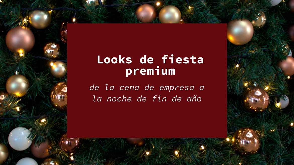 Looks de fiesta premium