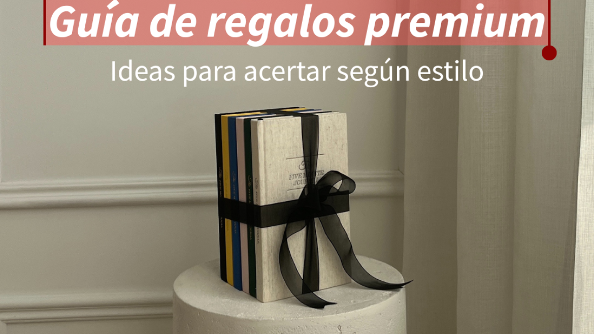 Guía de regalos premium 2025: ideas para acertar según estilo